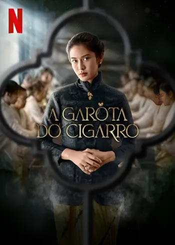 A Garota do Cigarro 1ª Temporada Completa