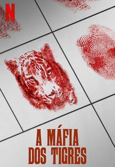 A Máfia dos Tigres 1ª Temporada Completa