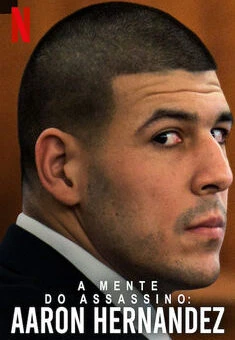 A Mente do Assassino: Aaron Hernandez Minissérie
