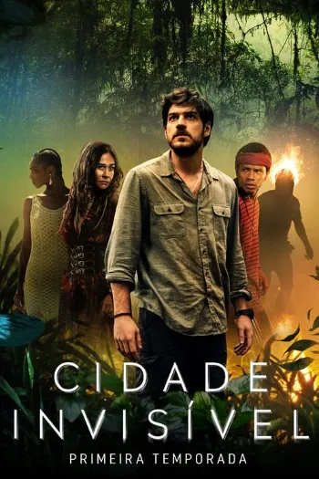 Cidade Invisível – 1ª Temporada Completa
