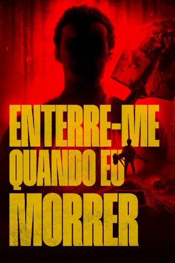Enterre-me Quando Eu Morrer