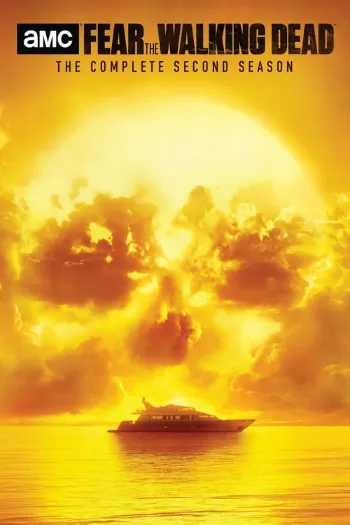 Fear the Walking Dead 2ª Temporada Completa