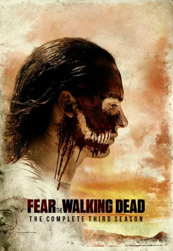 Fear the Walking Dead 3ª Temporada Completa