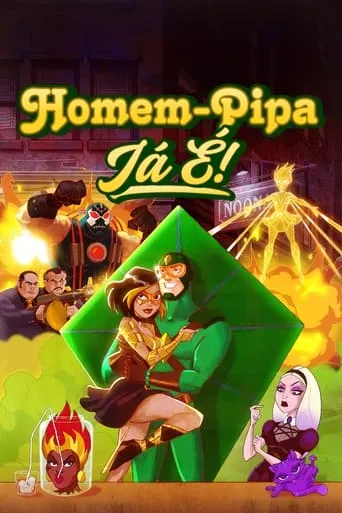 Homem-Pipa: Ja É! 1ª Temporada