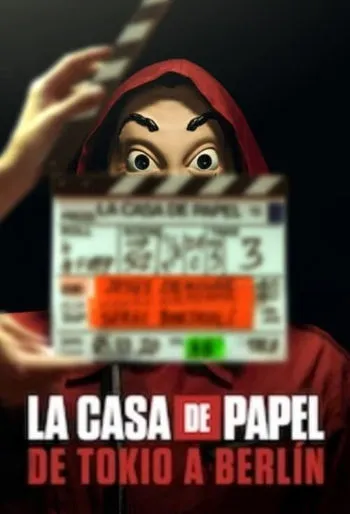 La casa de papel: De Tóquio a Berlim 1ª Temporada