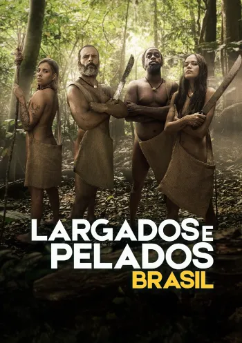 Largados e Pelados Brasil – A Tribo 1ª à 5ª Temporada Completa