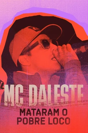 MC Daleste: Mataram o Pobre Loco 1ª Temporada