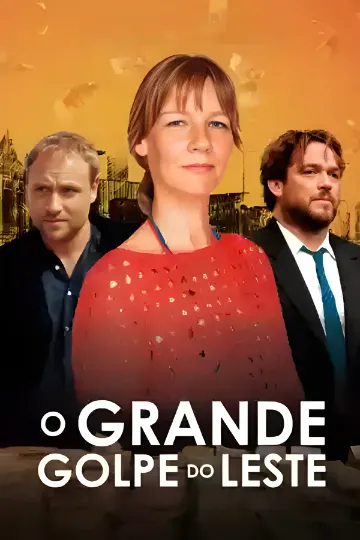 O Grande Golpe do Leste