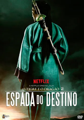 O Tigre e o Dragão: A Espada do Destino