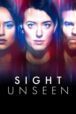 Sight Unseen 1ª Temporada