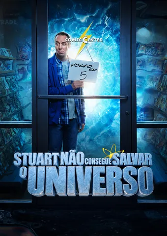 Stuart Não Consegue Salvar o Universo 1ª Temporada